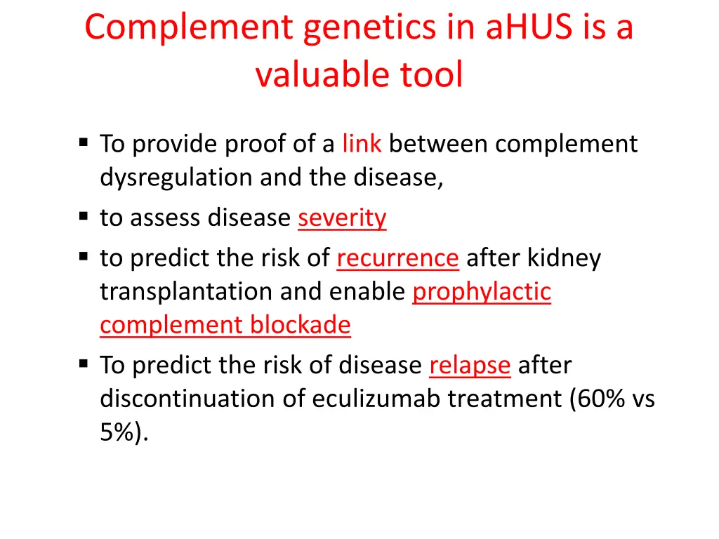 complement genetics in ahus is a valuable tool