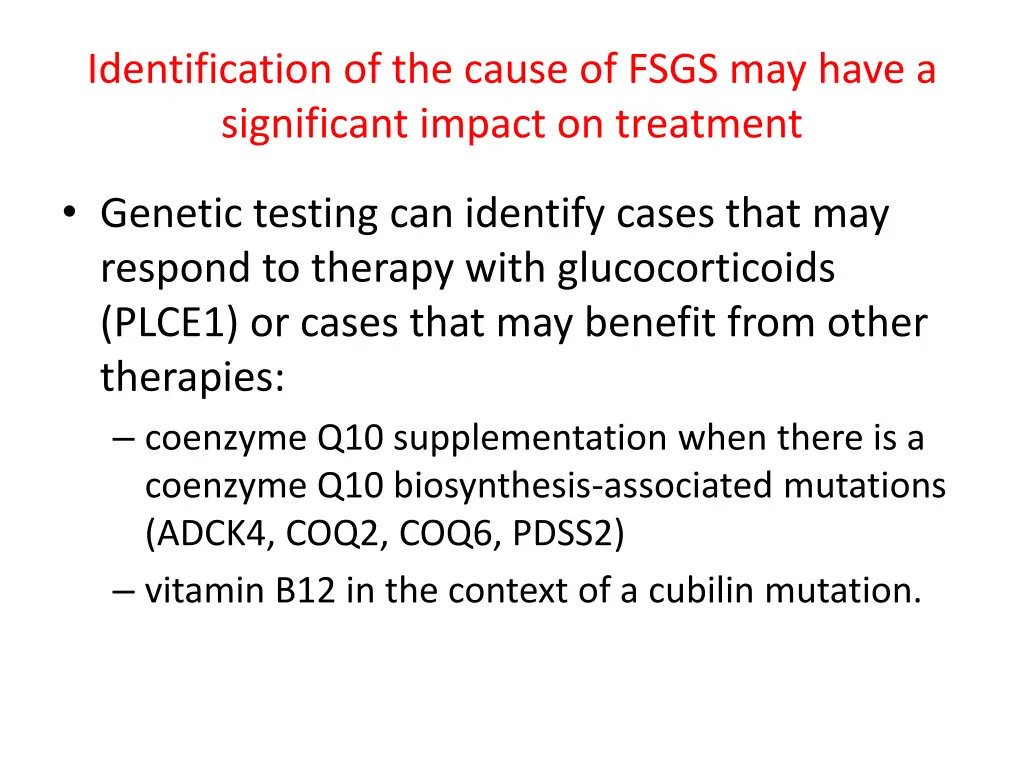identification of the cause of fsgs may have 1