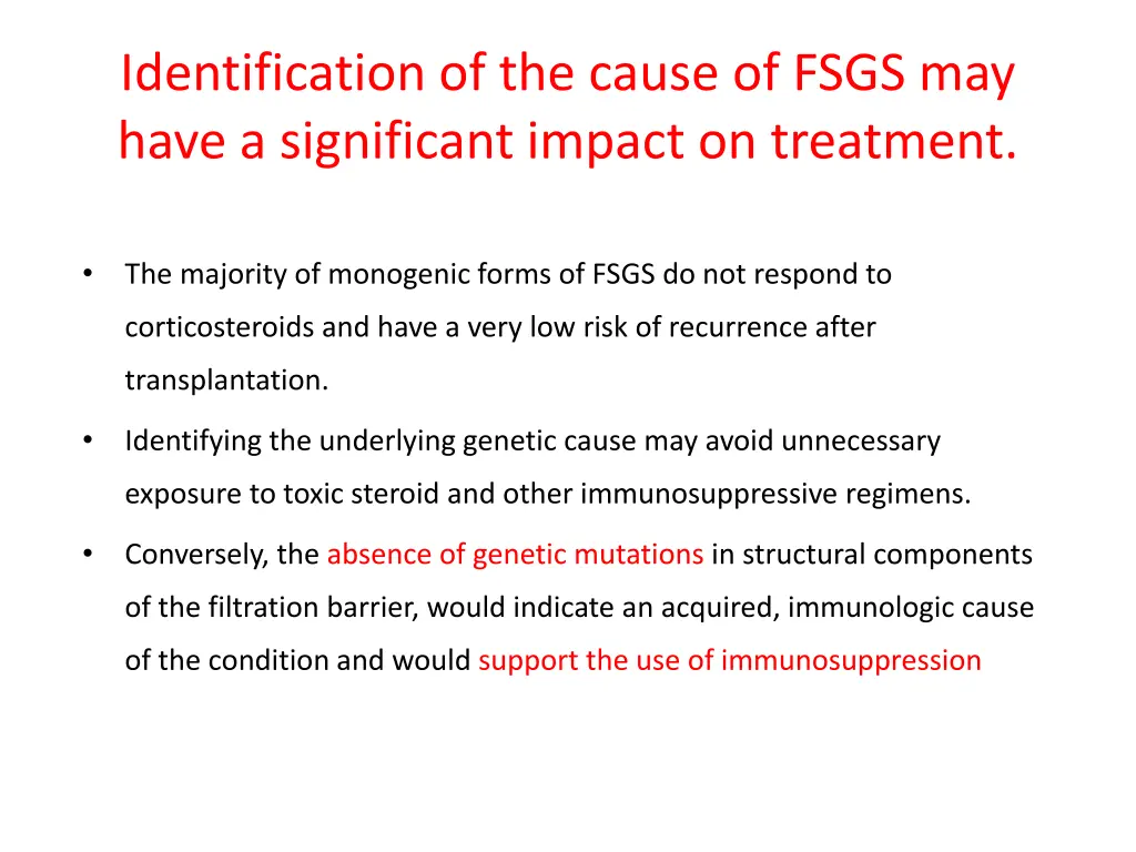 identification of the cause of fsgs may have