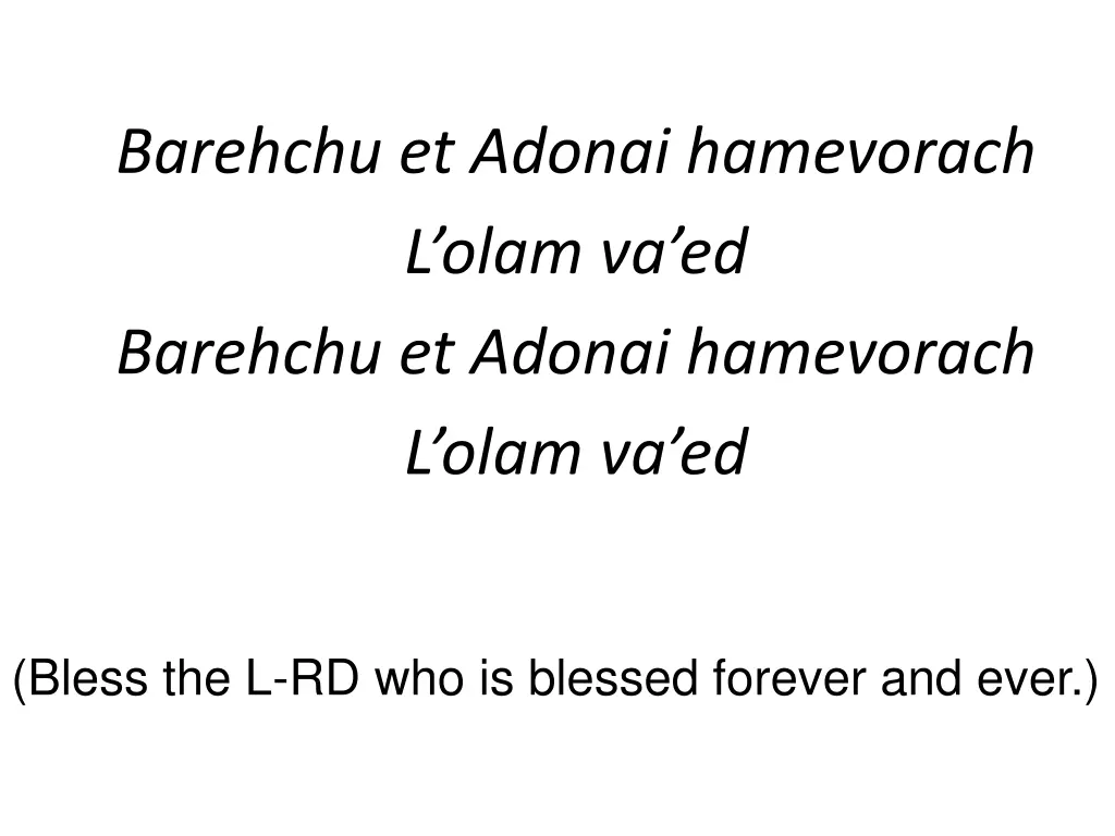 barehchu et adonai hamevorach l olam 1