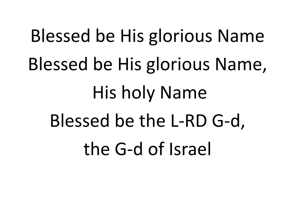blessed be his glorious name blessed