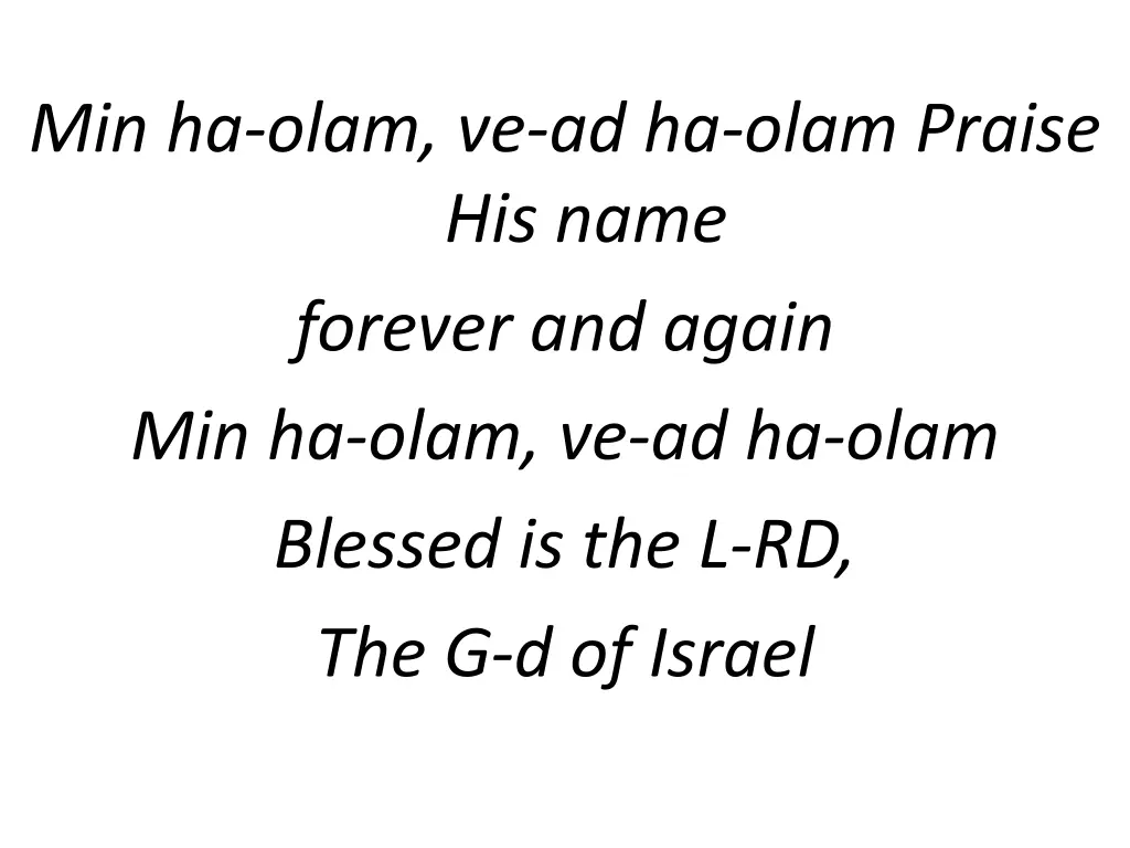 min ha olam ve ad ha olam praise his name forever