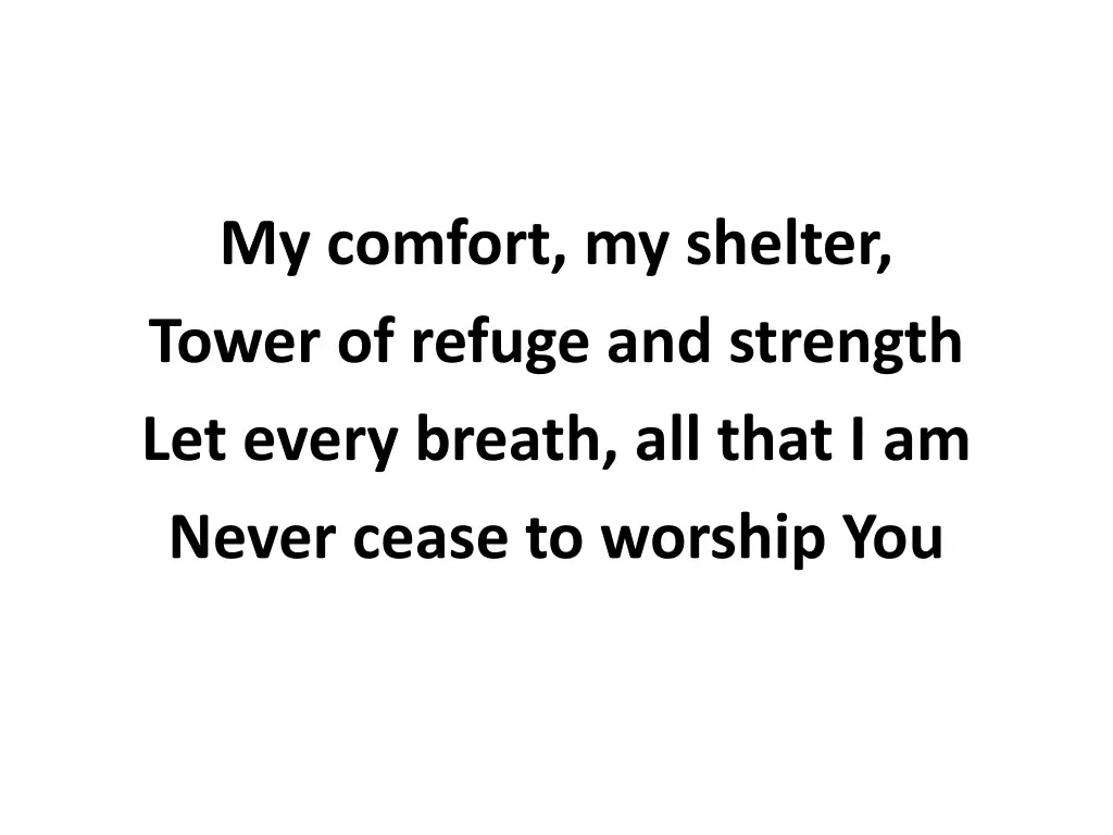 my comfort my shelter tower of refuge 1