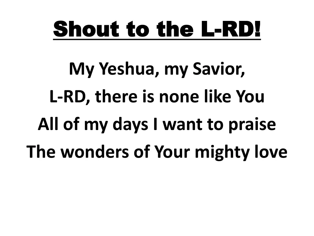 shout to the l shout to the l rd