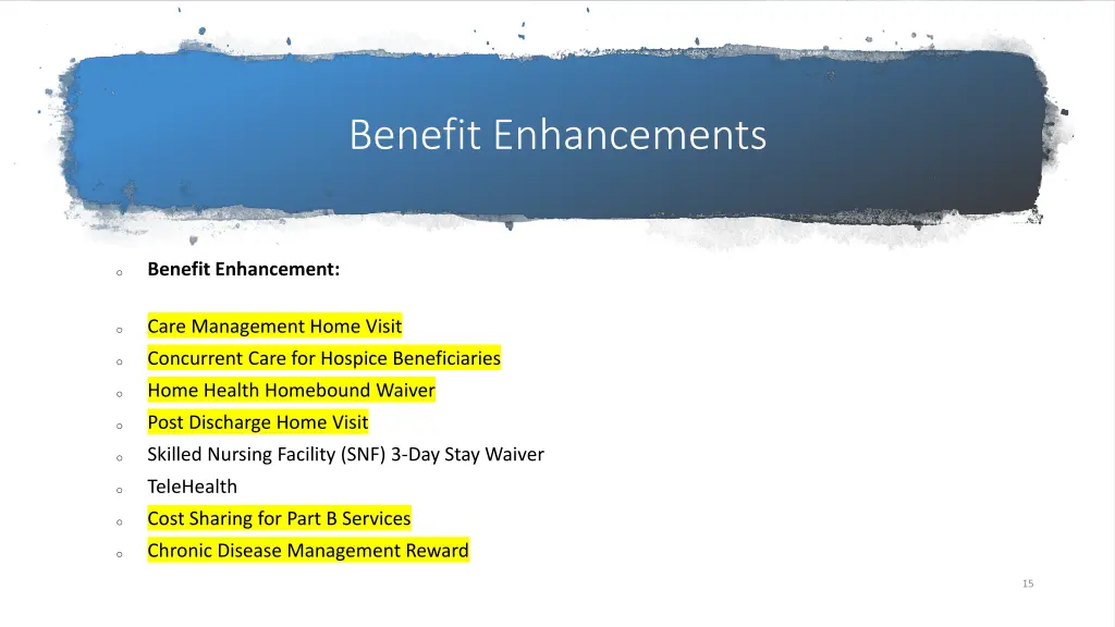 benefit enhancements