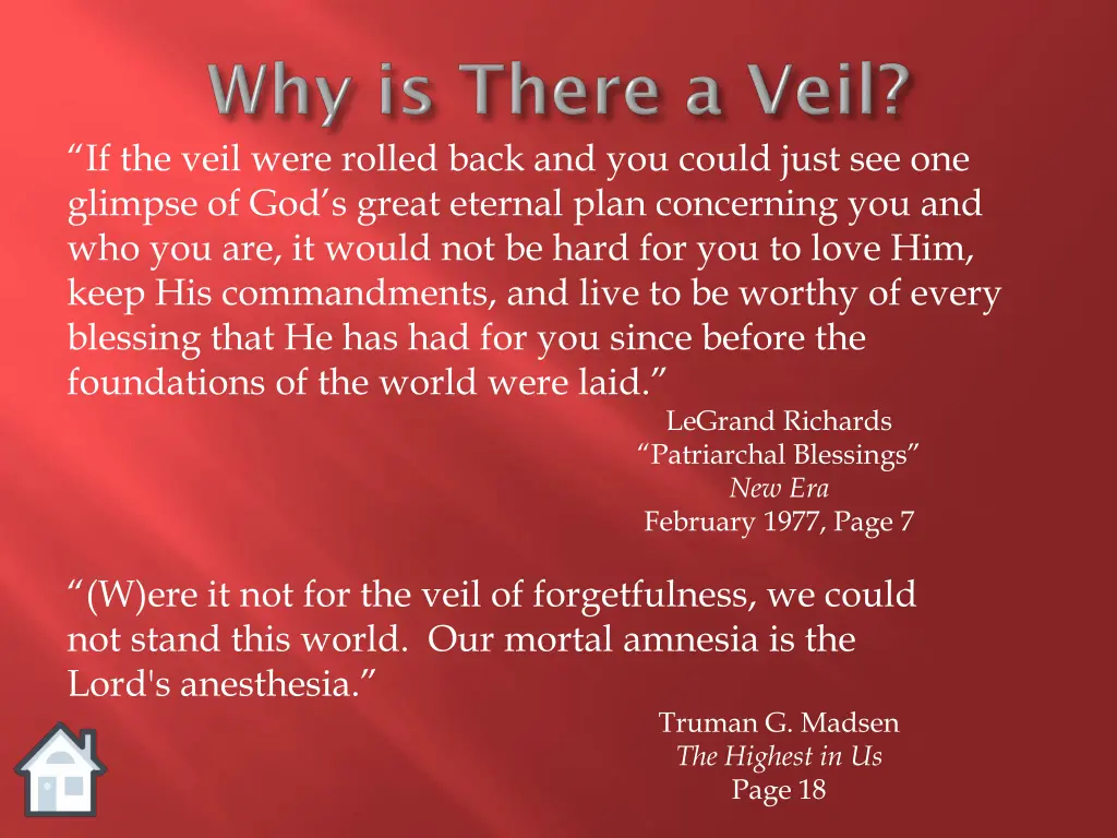 if the veil were rolled back and you could just