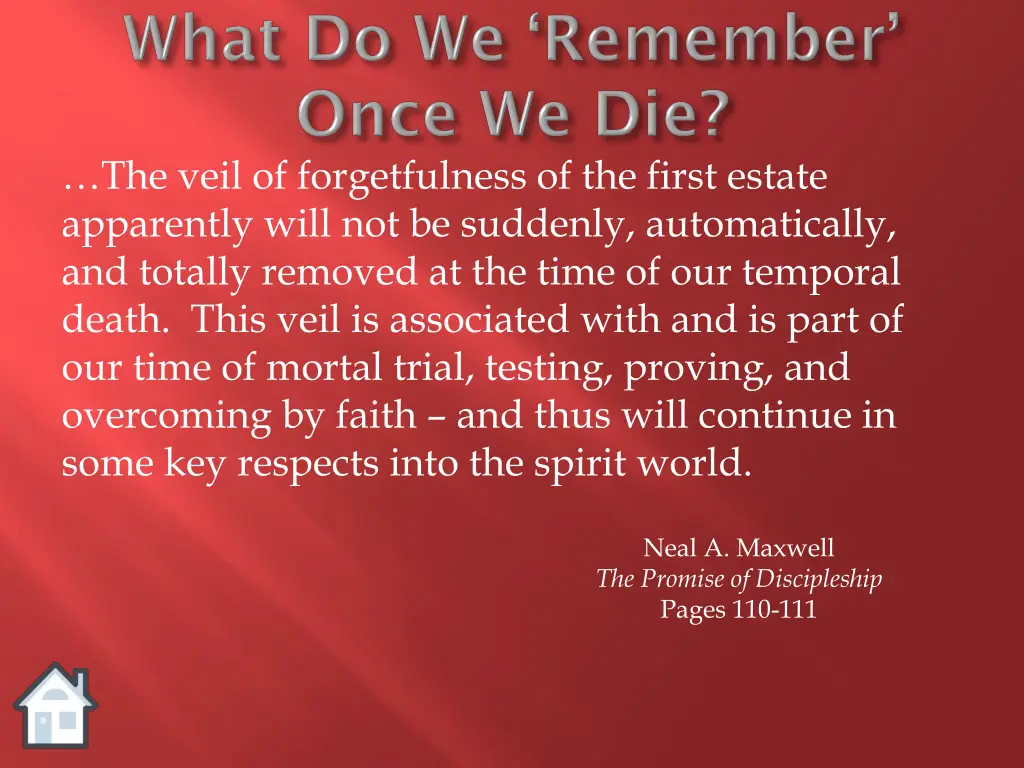 the veil of forgetfulness of the first estate