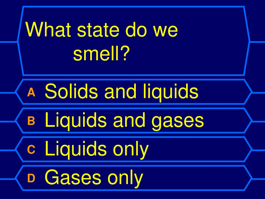 what state do we smell