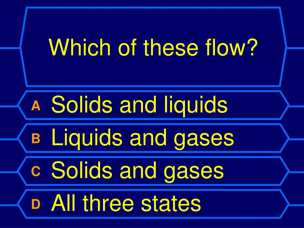 which of these flow