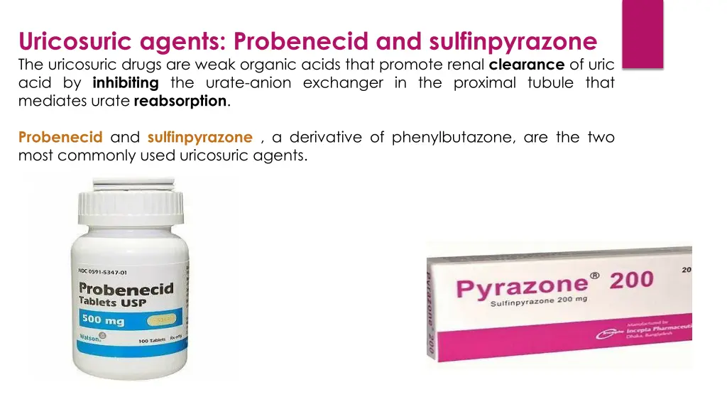 uricosuric agents probenecid and sulfinpyrazone