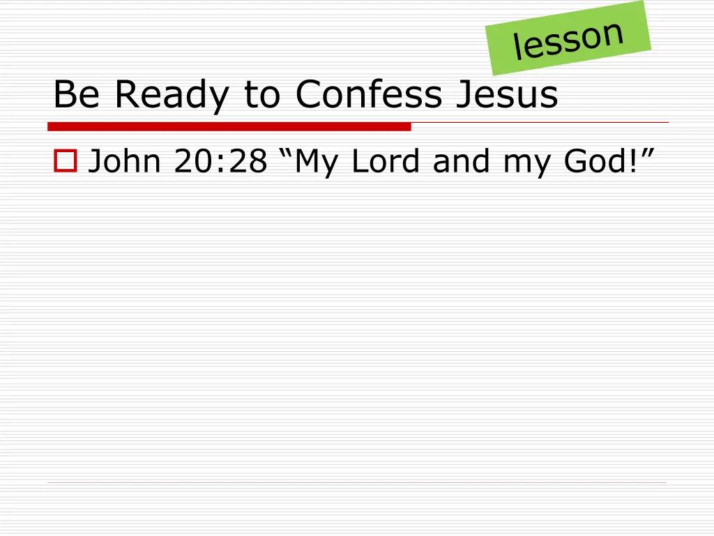 be ready to confess jesus