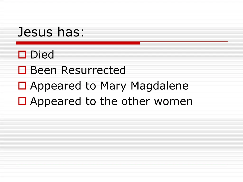 jesus has