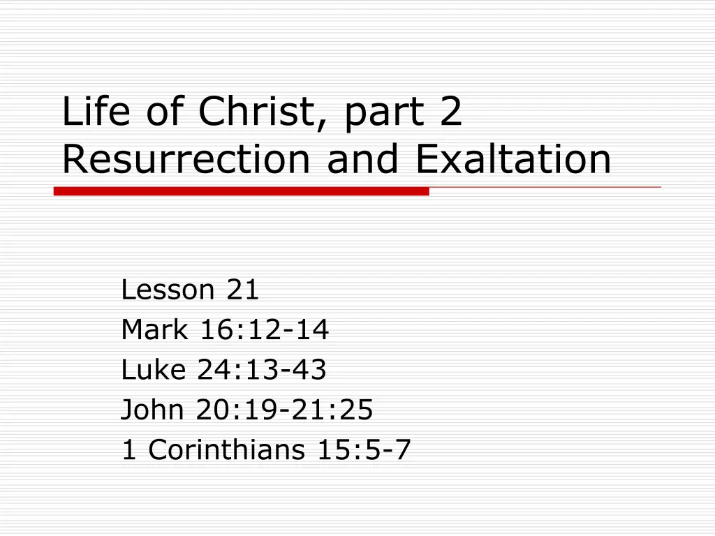 life of christ part 2 resurrection and exaltation