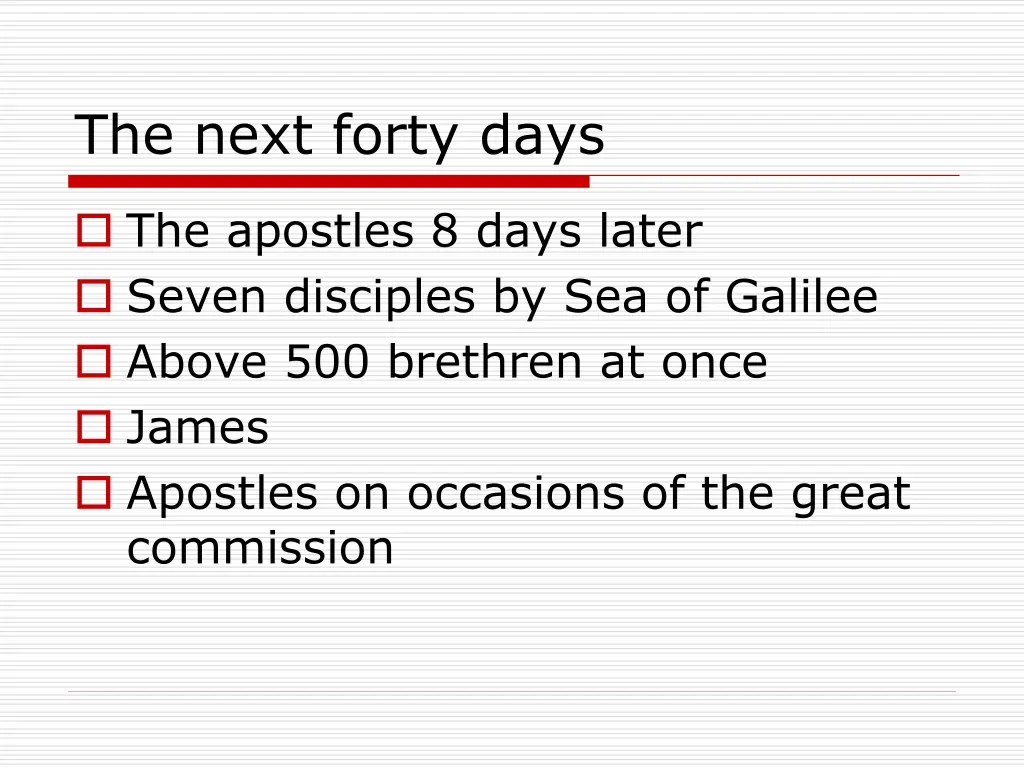 the next forty days