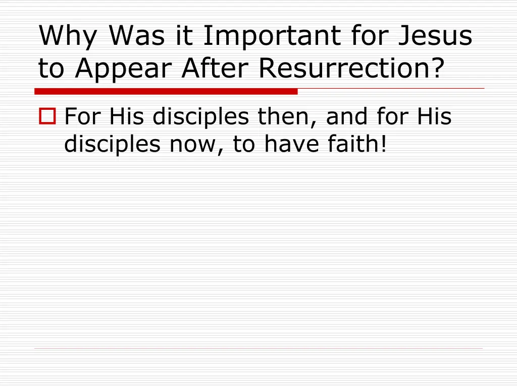 why was it important for jesus to appear after 1