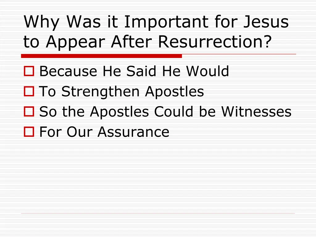 why was it important for jesus to appear after
