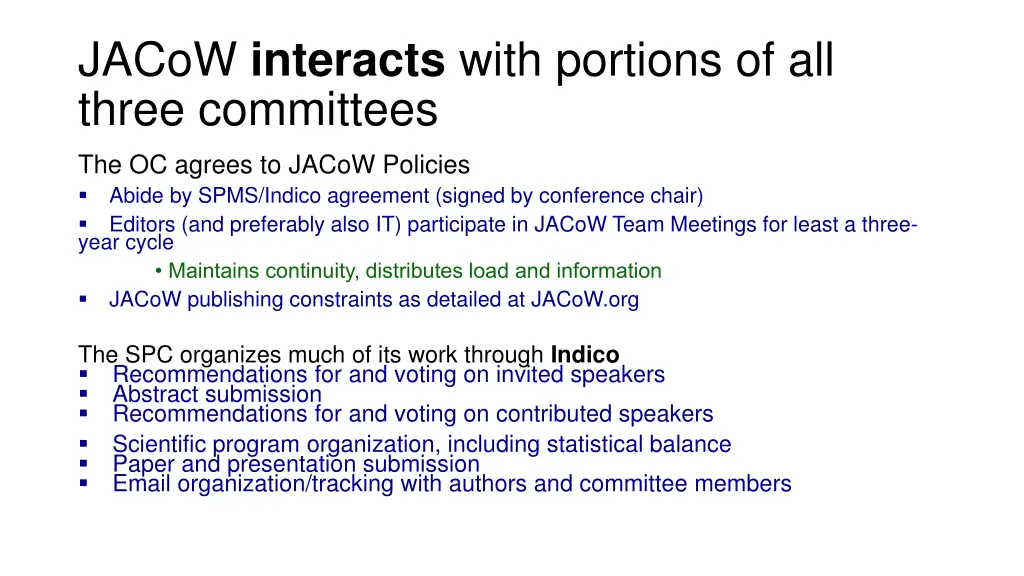 jacow interacts with portions of all three