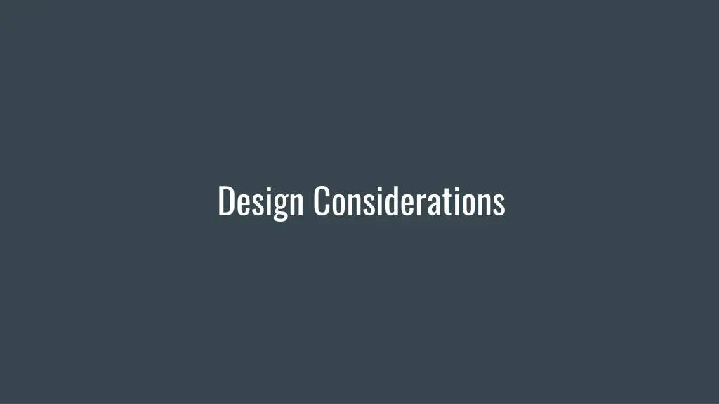design considerations