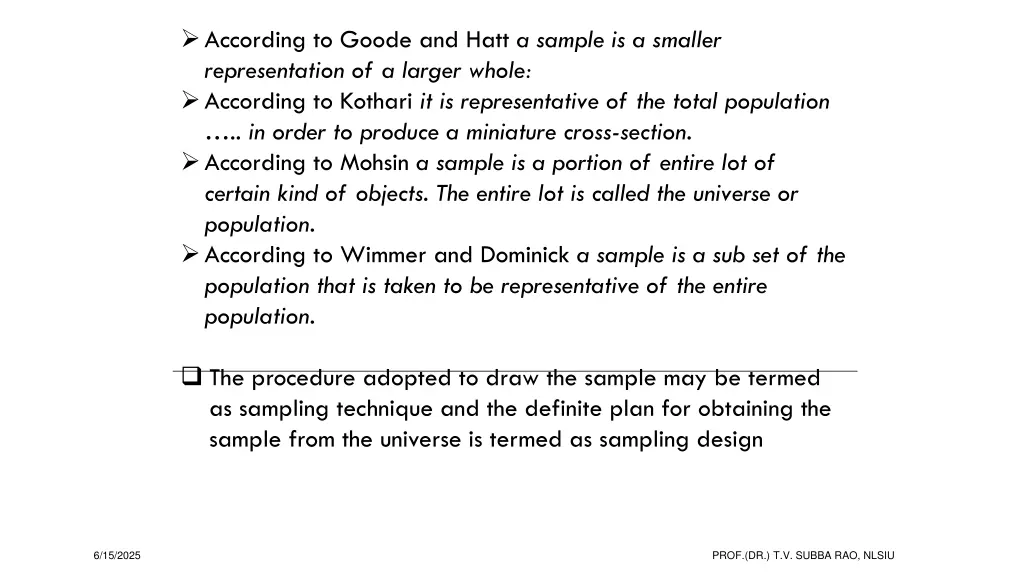 according to goode and hatt a sample is a smaller