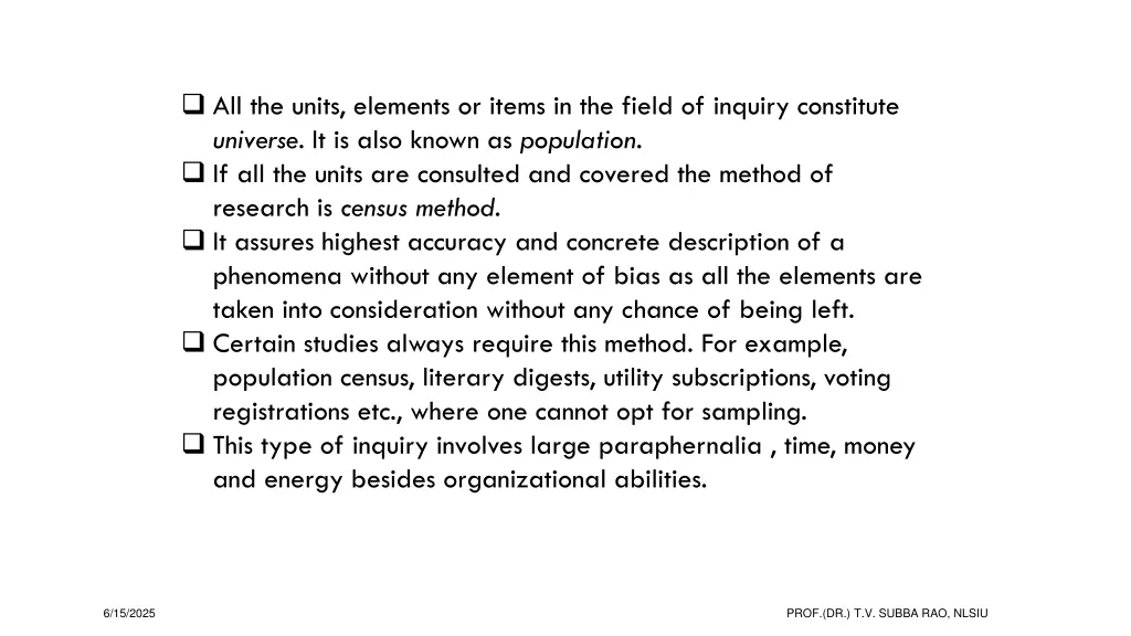 all the units elements or items in the field