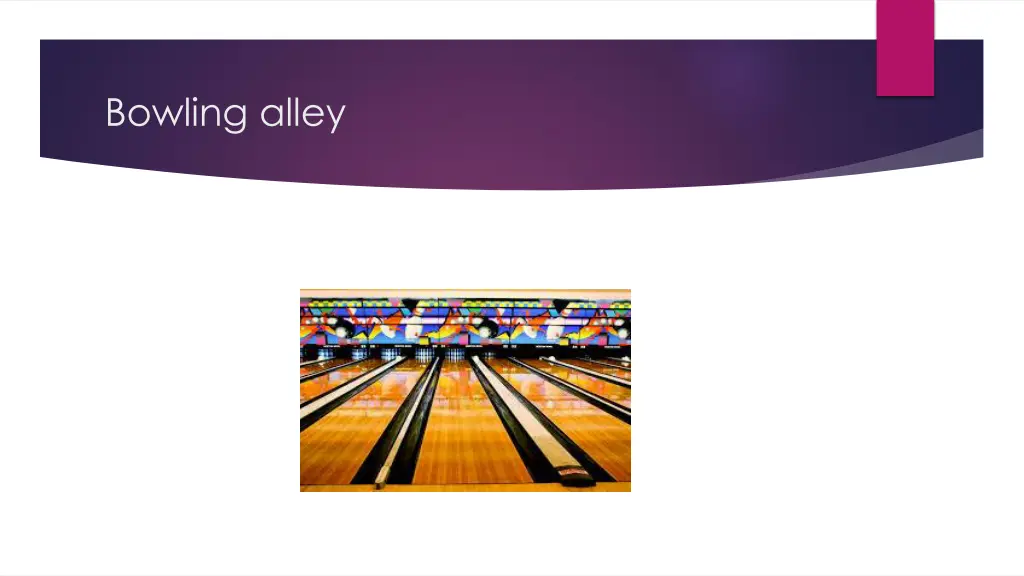 bowling alley