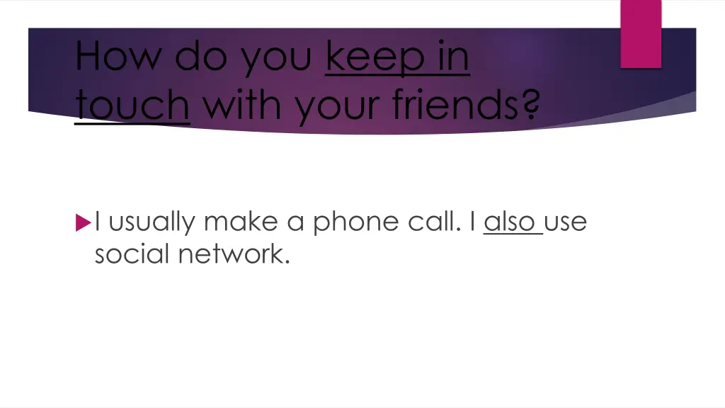 how do you keep in touch with your friends