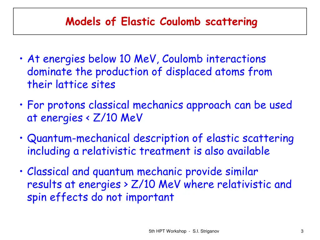models of elastic coulomb scattering