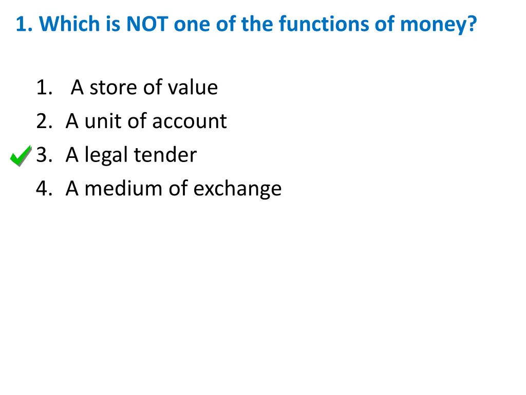 1 which is not one of the functions of money 1