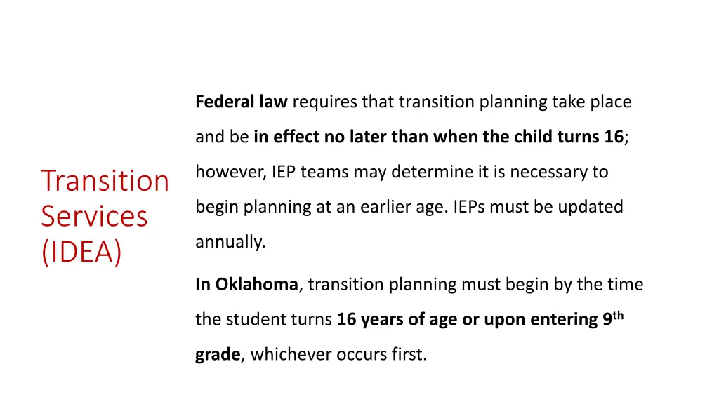 federal law requires that transition planning