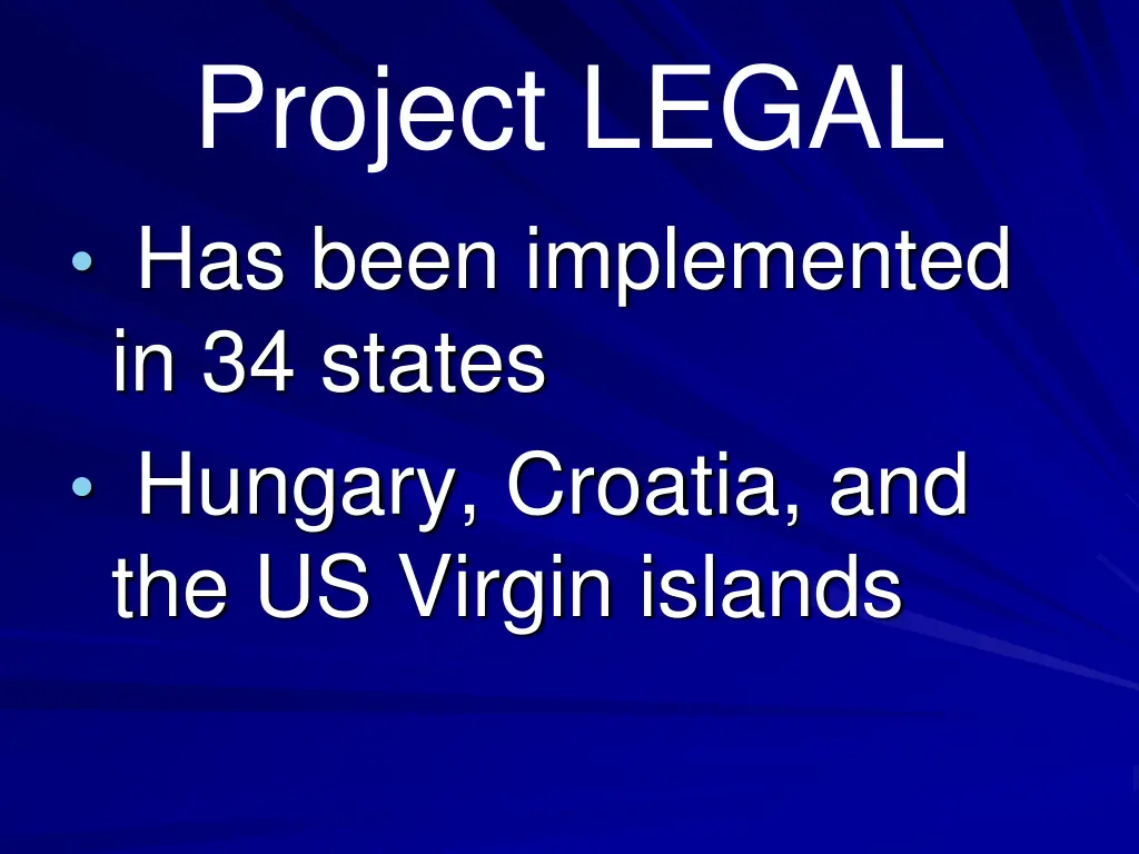 project legal has been implemented in 34 states