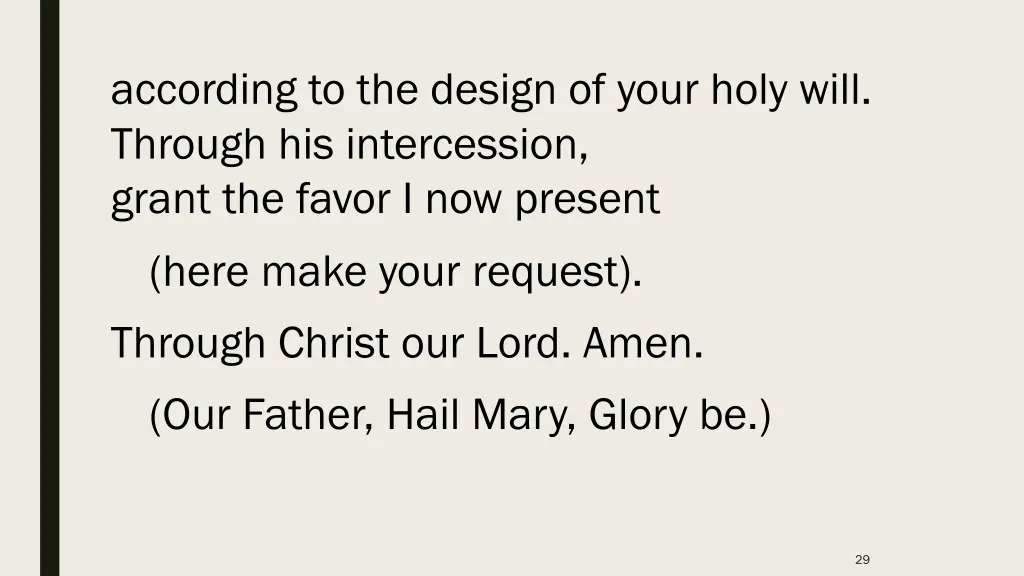 according to the design of your holy will through
