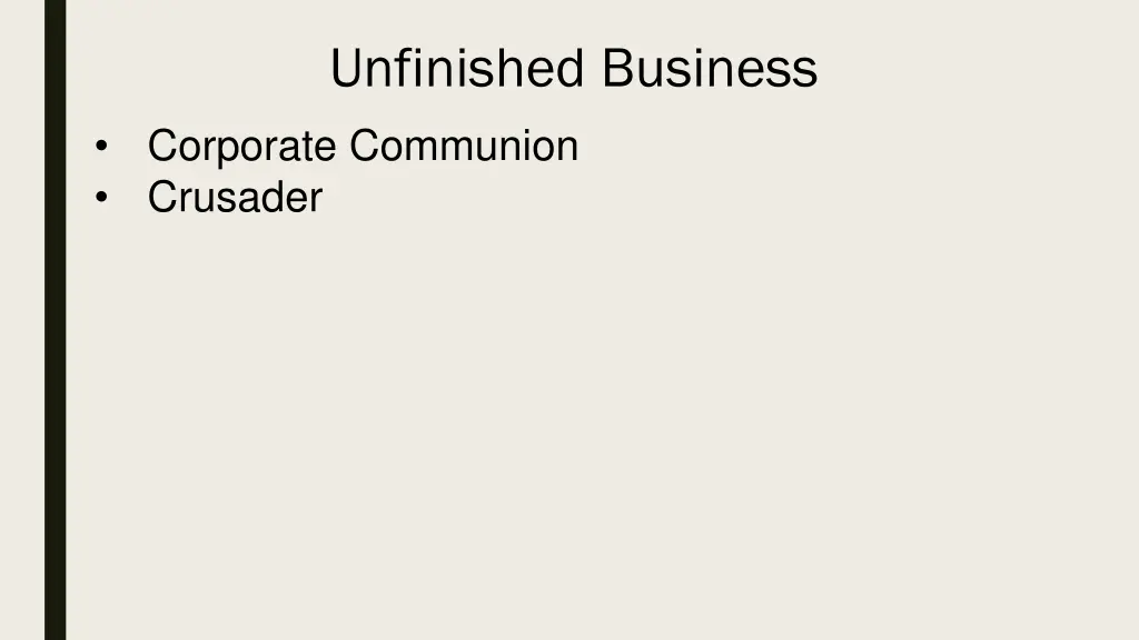 unfinished business corporate communion crusader