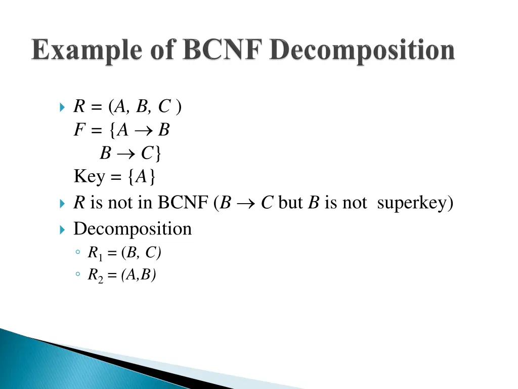 r a b c f a b b c key a r is not in bcnf 1