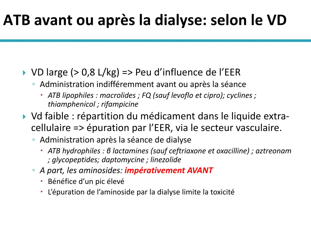 atb avant ou apr s la dialyse selon le vd