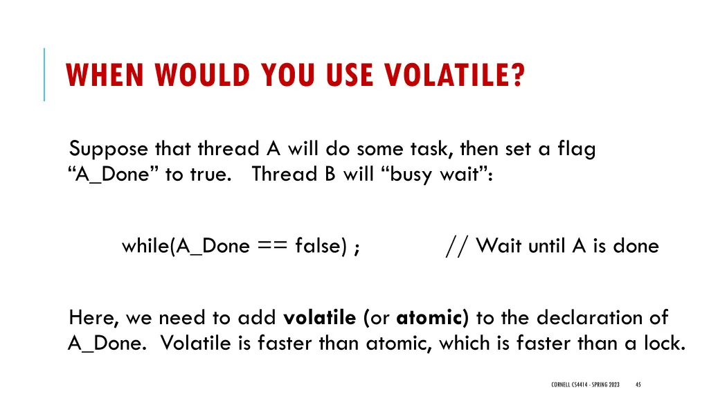 when would you use volatile