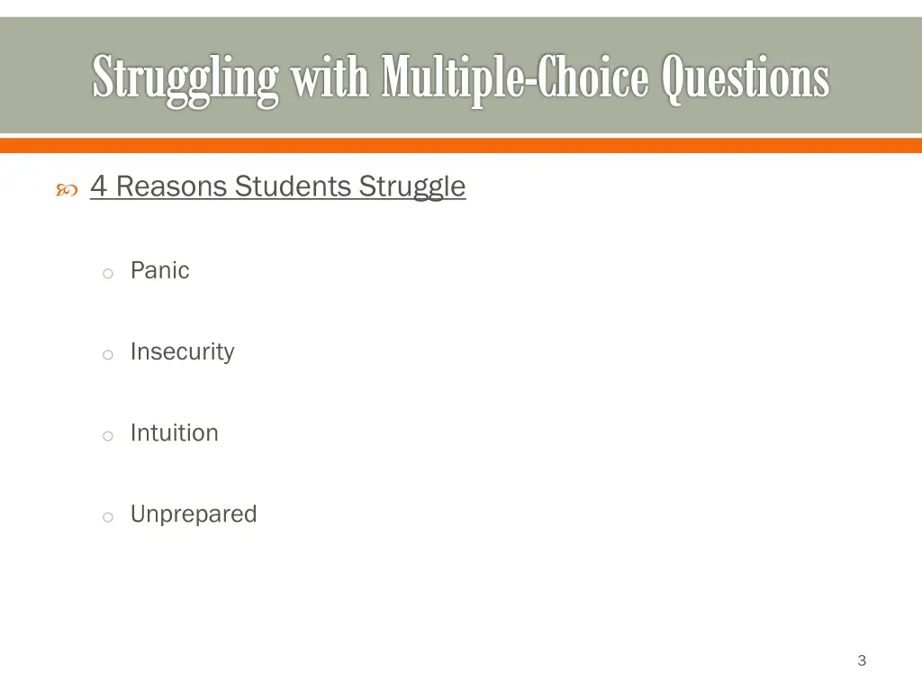 struggling with multiple choice questions