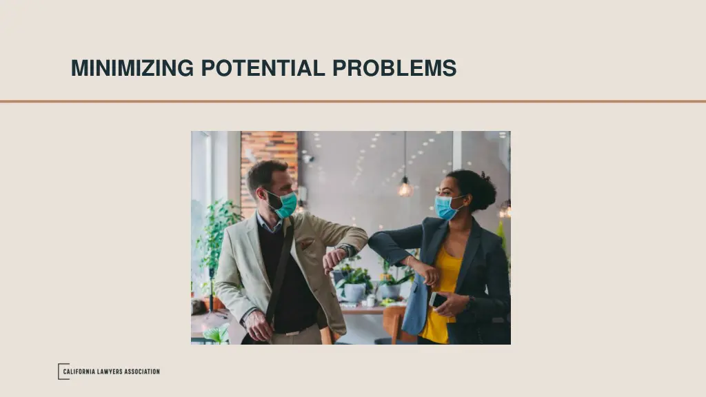 minimizing potential problems