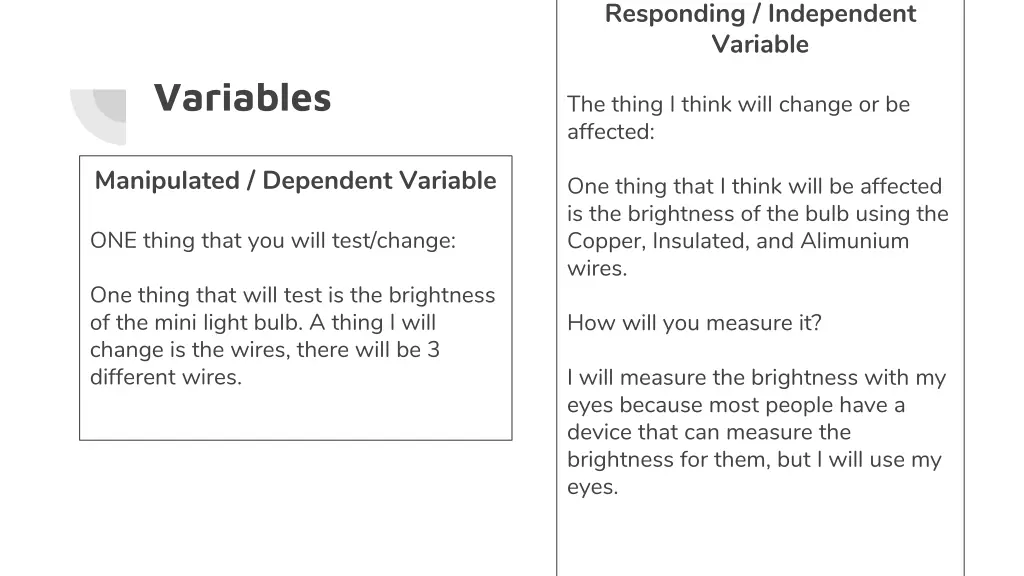 responding independent variable