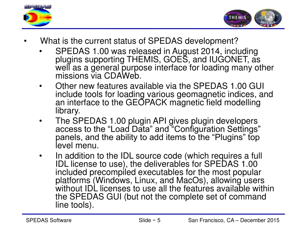 what is the current status of spedas development