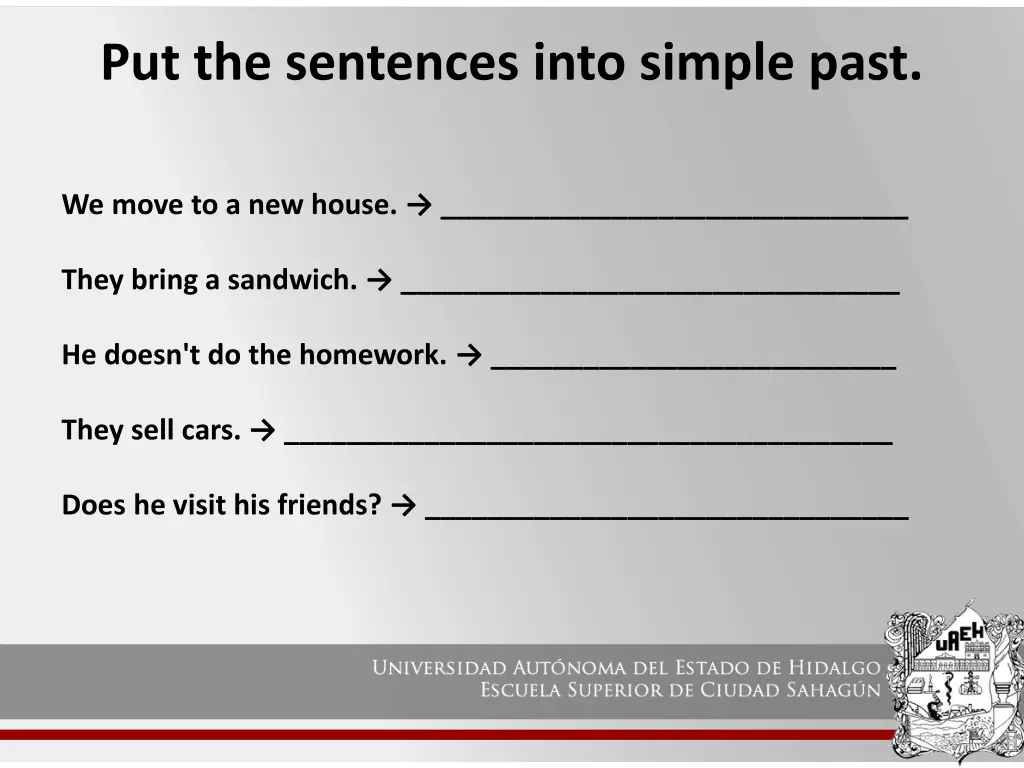 put the sentences into simple past
