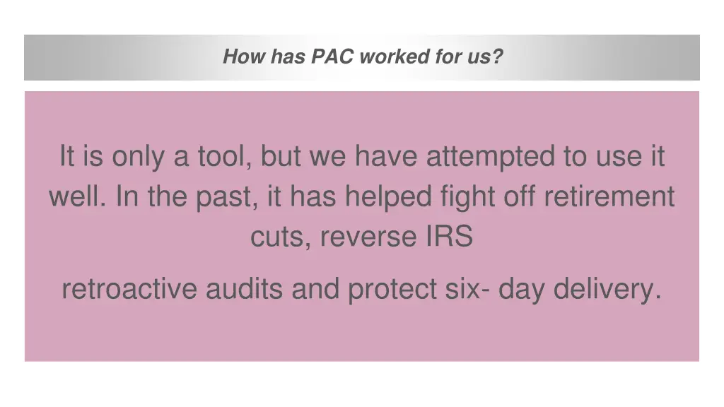 how has pac worked for us