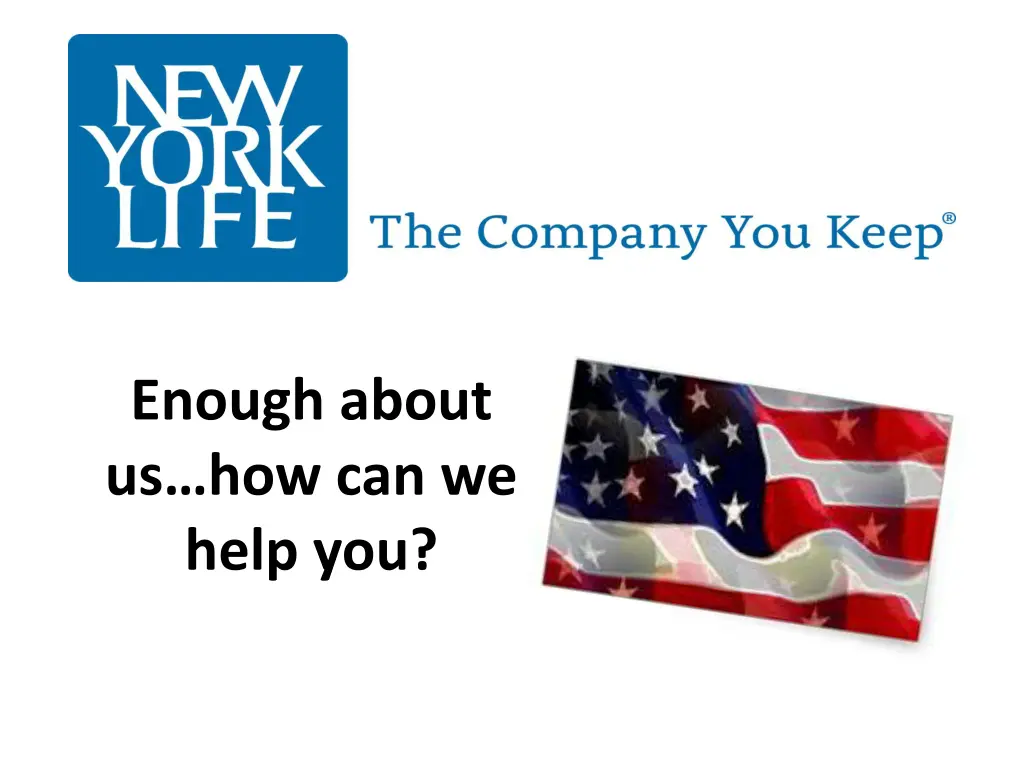 enough about us how can we help you