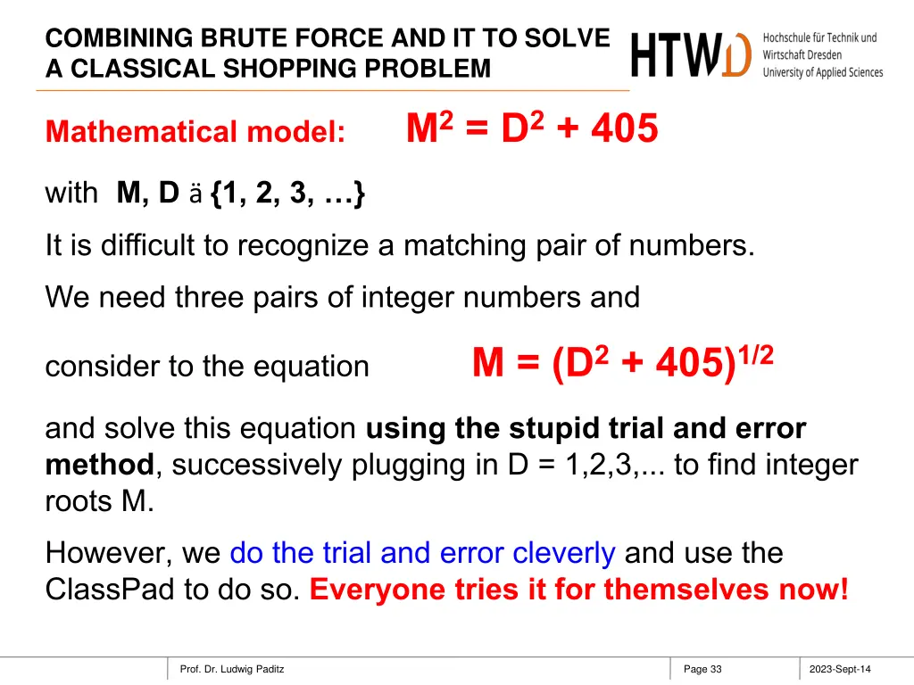combining brute force and it to solve a classical 32