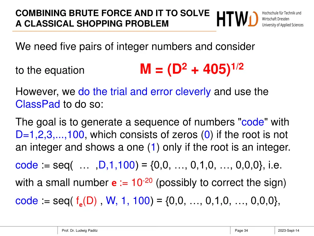 combining brute force and it to solve a classical 33