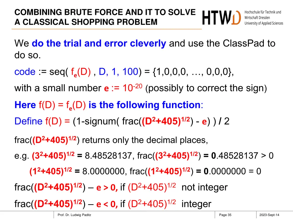 combining brute force and it to solve a classical 34