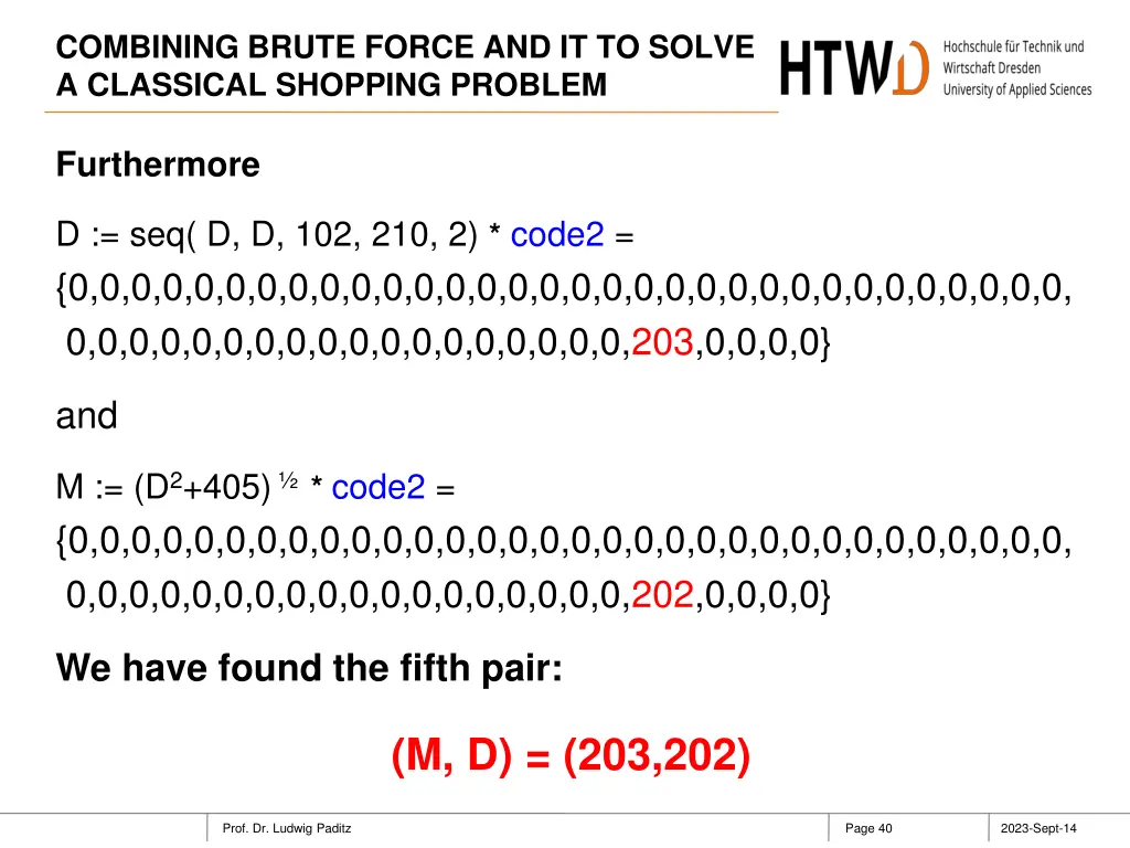 combining brute force and it to solve a classical 39
