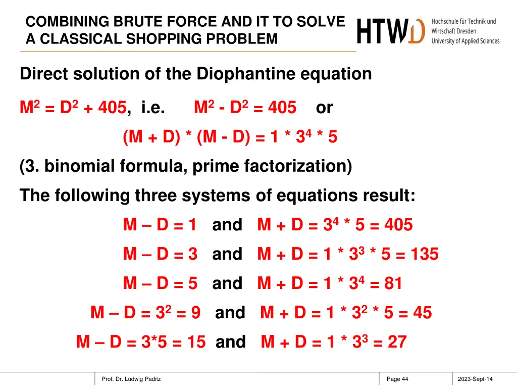 combining brute force and it to solve a classical 43