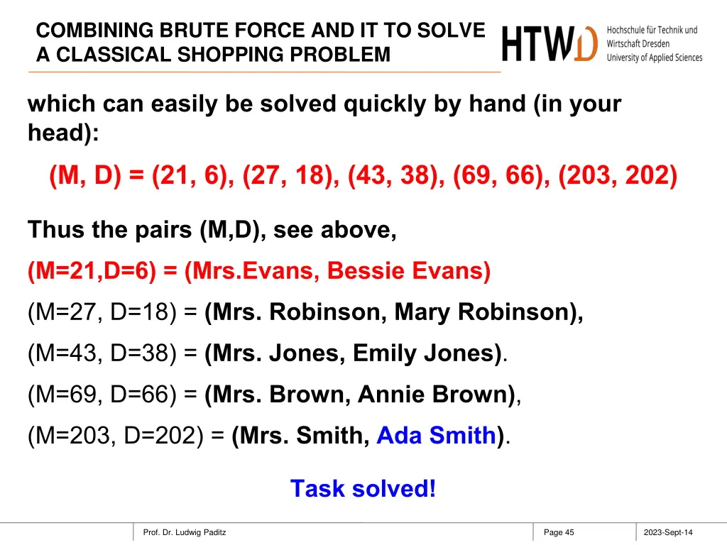combining brute force and it to solve a classical 44