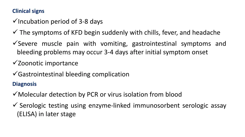 clinical signs incubation period of 3 8 days