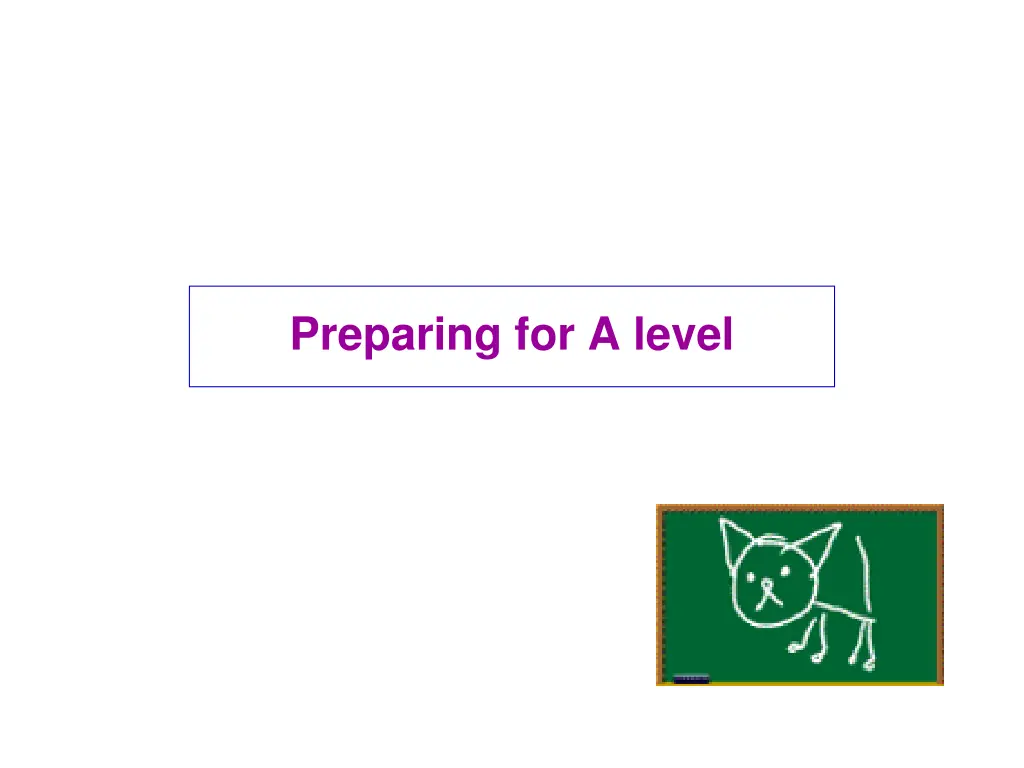 preparing for a level